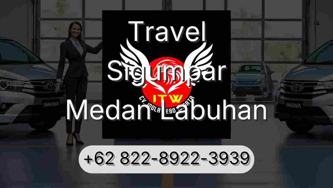 Travel Sigumpar Medan Labuhan