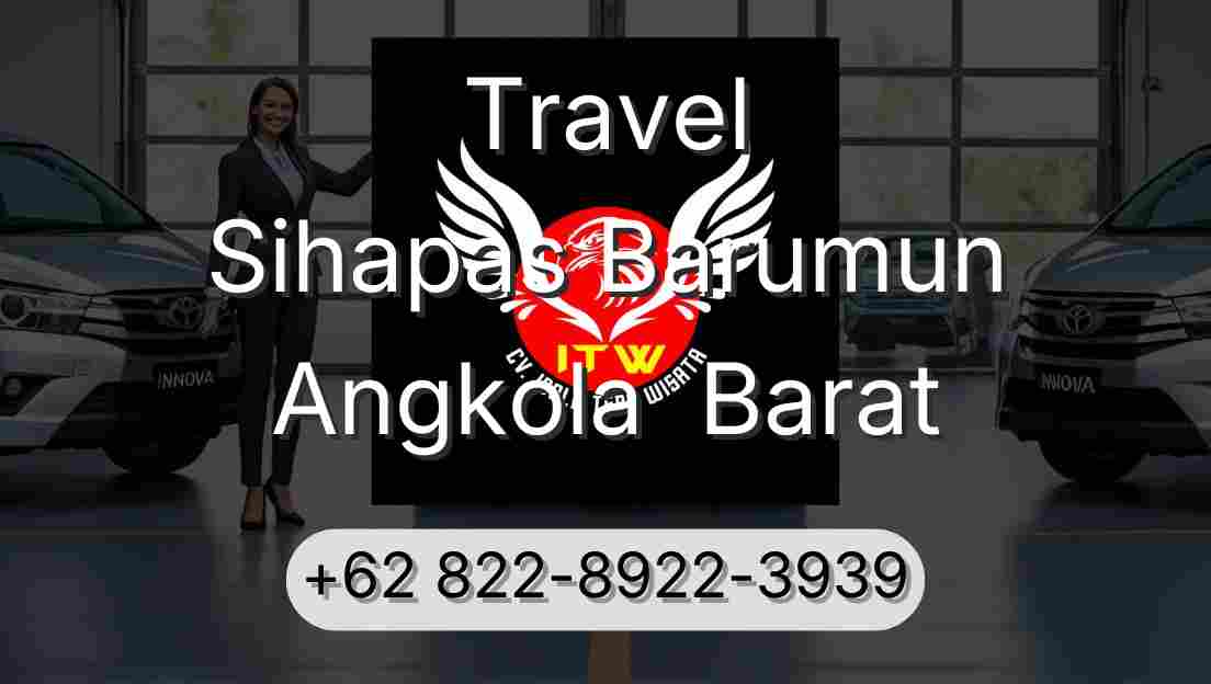 Travel Sihapas Barumun Angkola  Barat