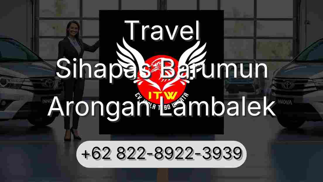 Travel Sihapas Barumun Arongan Lambalek