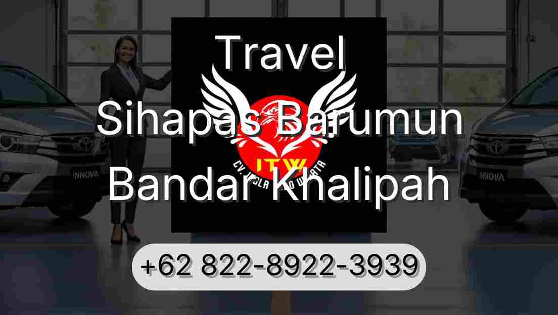 Travel Sihapas Barumun Bandar Khalipah