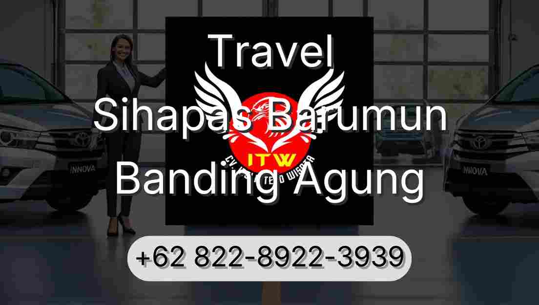 Travel Sihapas Barumun Banding Agung