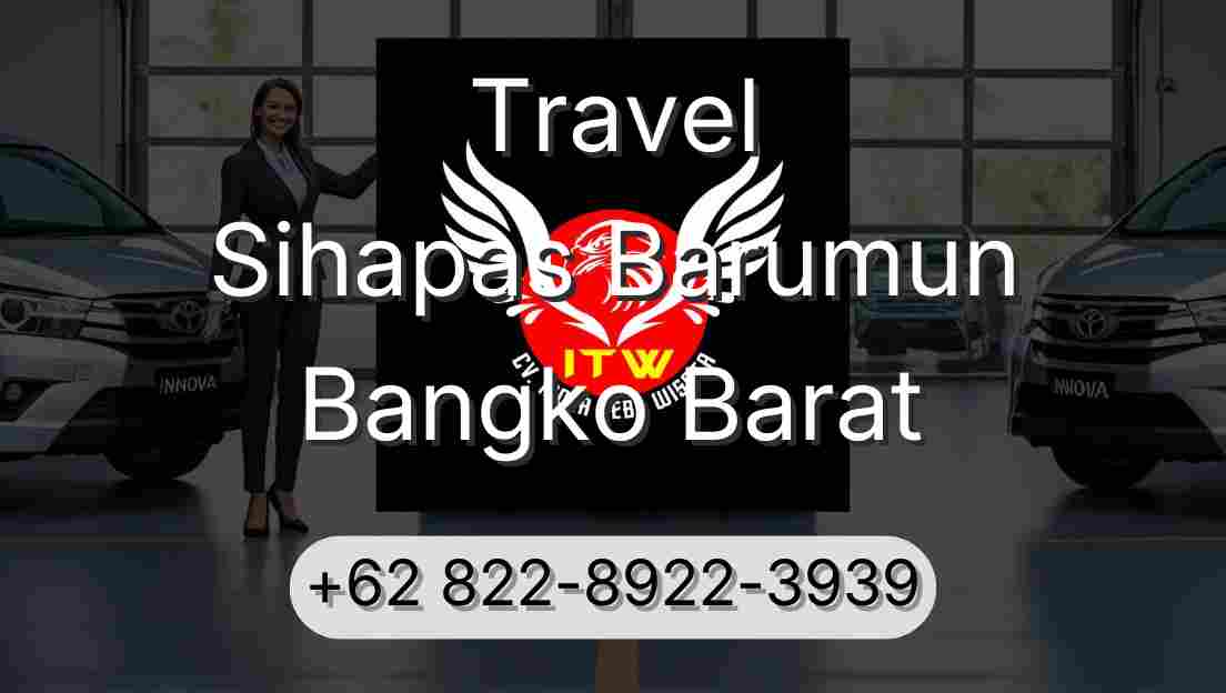 Travel Sihapas Barumun Bangko Barat