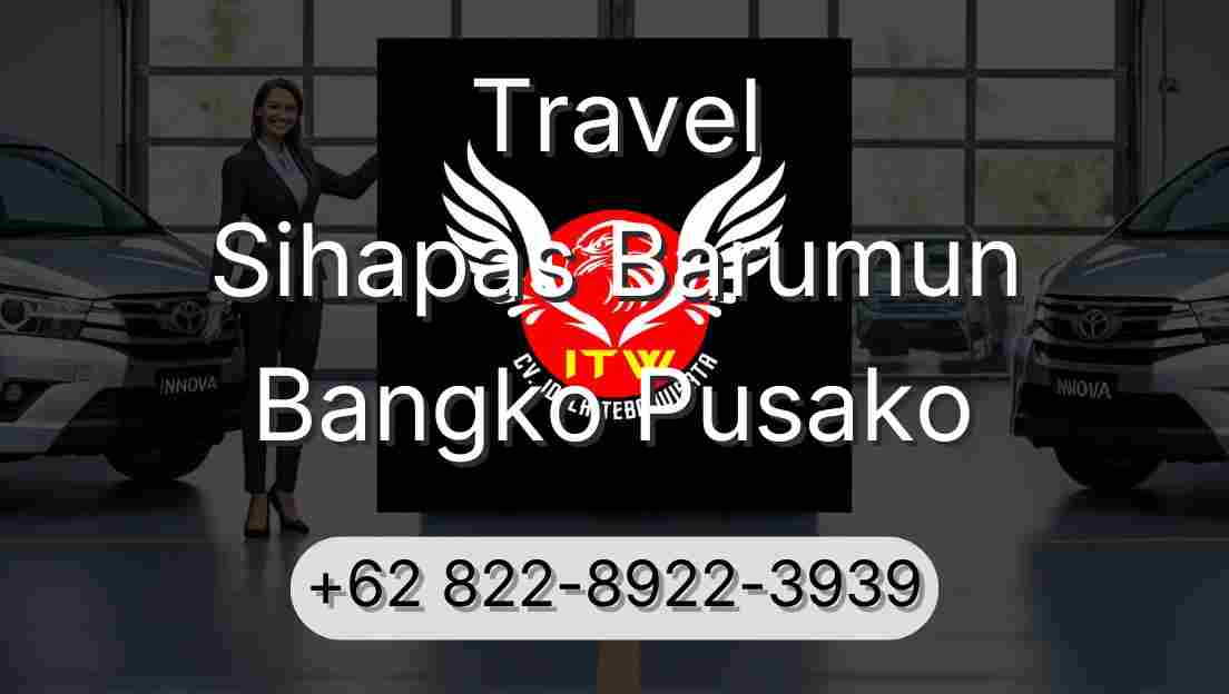Travel Sihapas Barumun Bangko Pusako