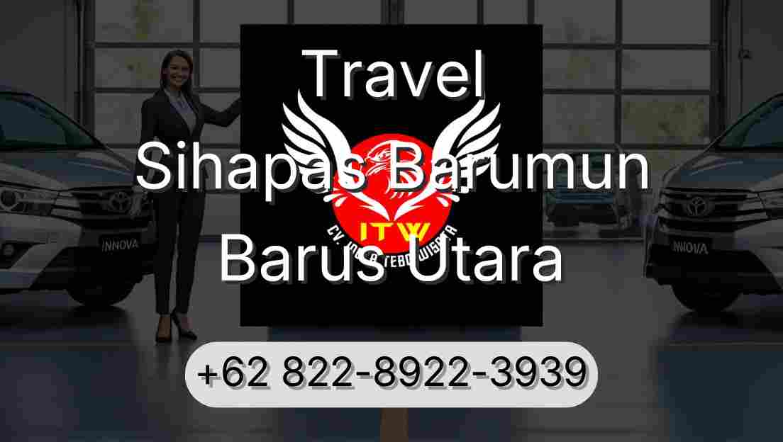 Travel Sihapas Barumun Barus Utara