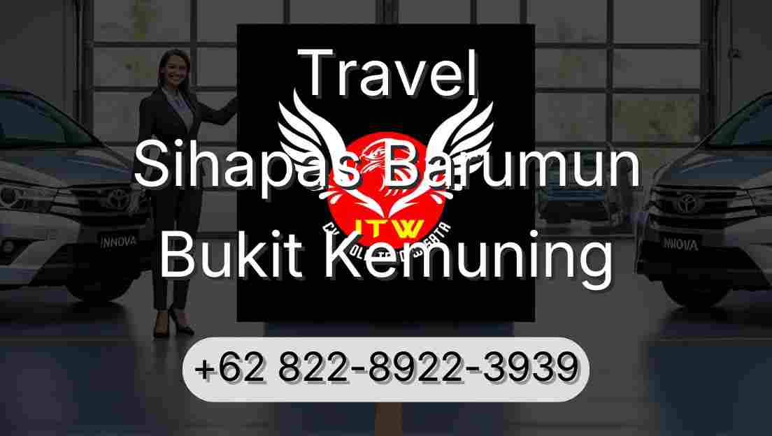 Travel Sihapas Barumun Bukit Kemuning