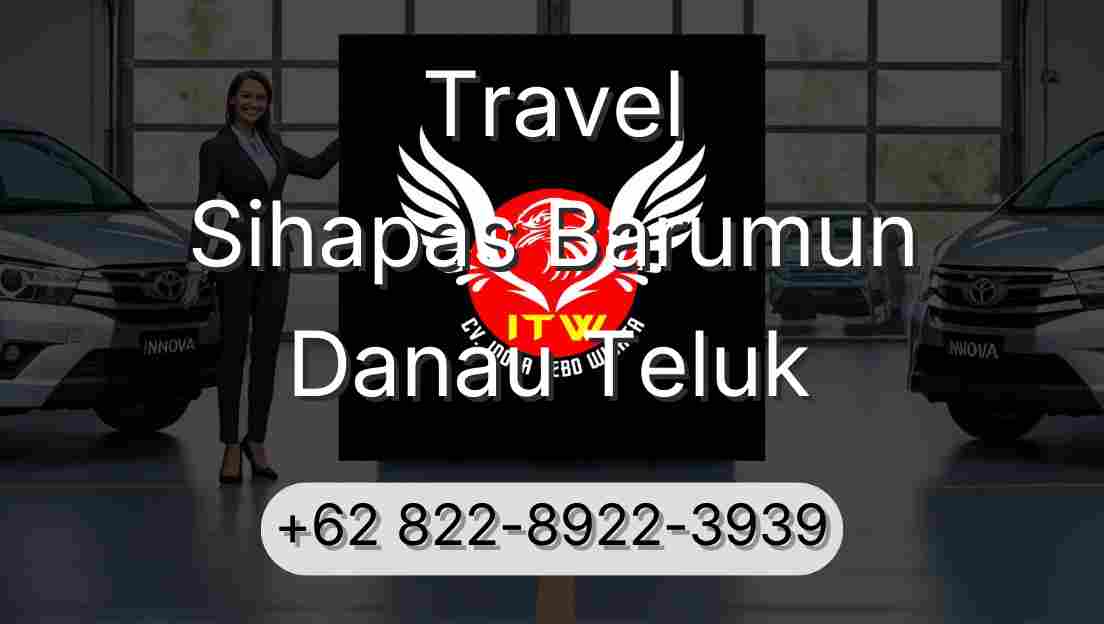 Travel Sihapas Barumun Danau Teluk