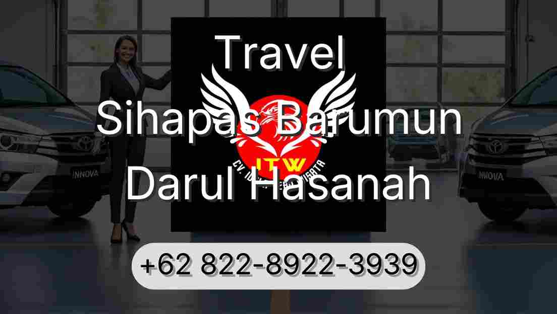 Travel Sihapas Barumun Darul Hasanah