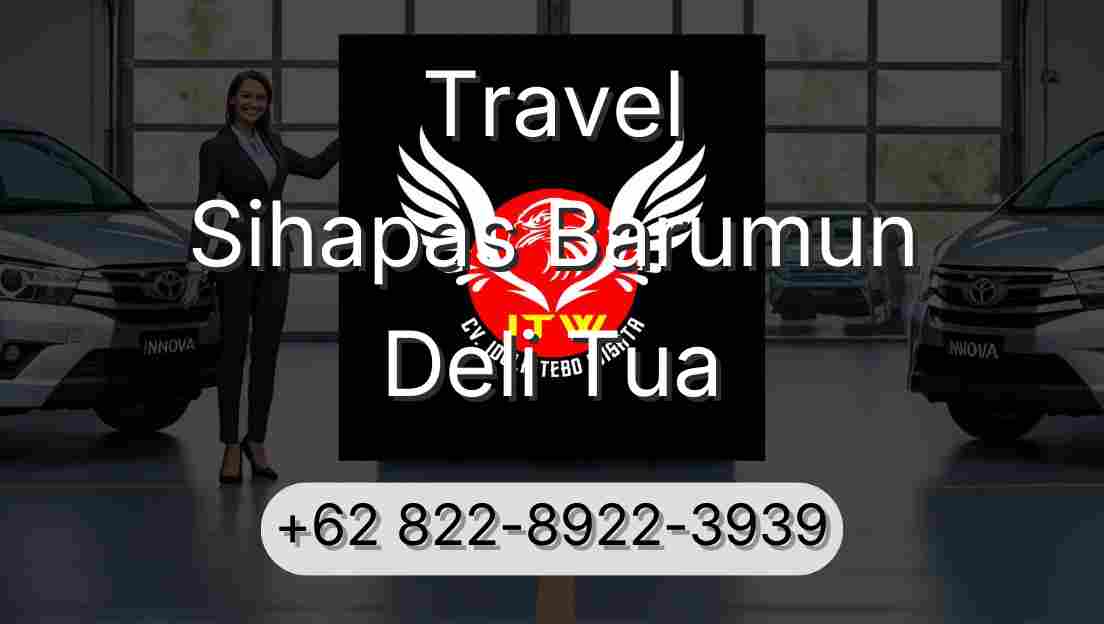 Travel Sihapas Barumun Deli Tua