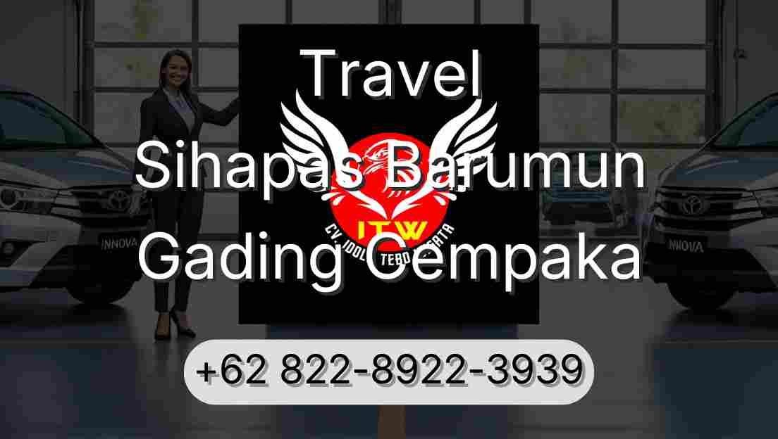 Travel Sihapas Barumun Gading Cempaka
