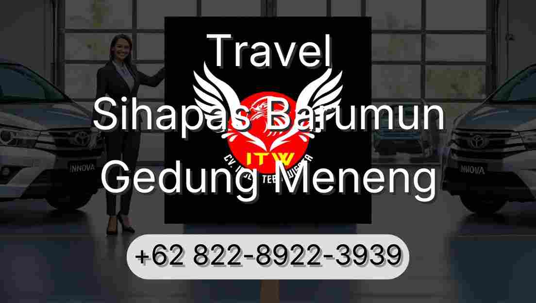 Travel Sihapas Barumun Gedung Meneng
