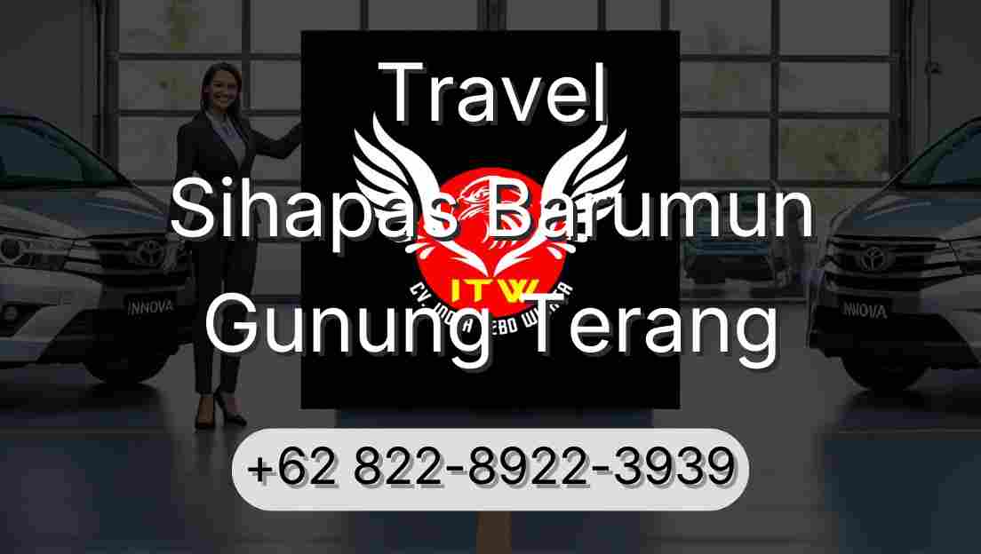 Travel Sihapas Barumun Gunung Terang