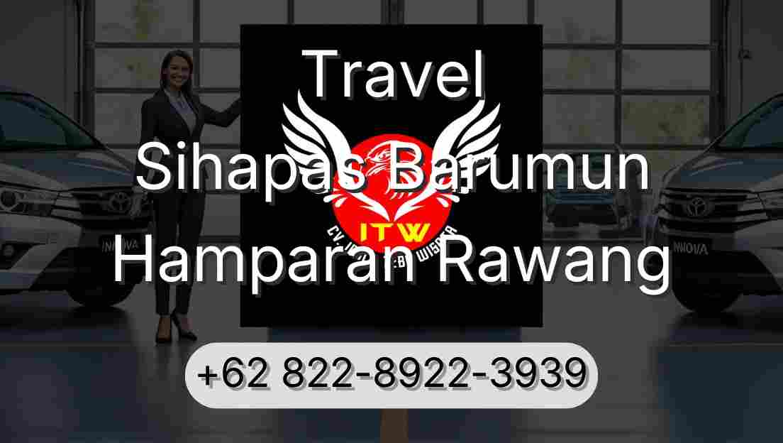 Travel Sihapas Barumun Hamparan Rawang