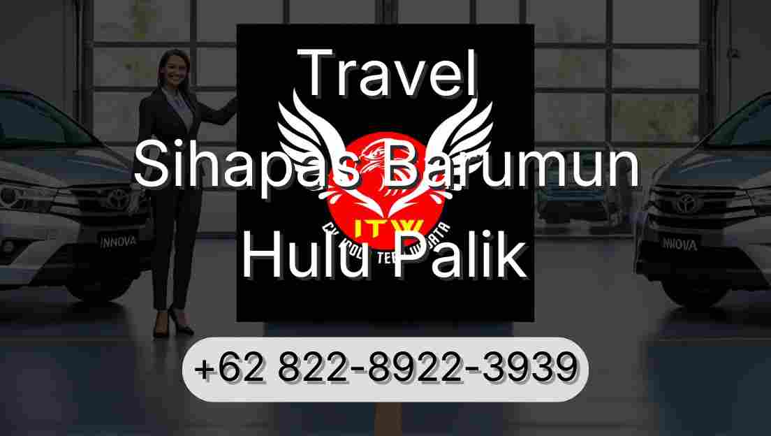 Travel Sihapas Barumun Hulu Palik
