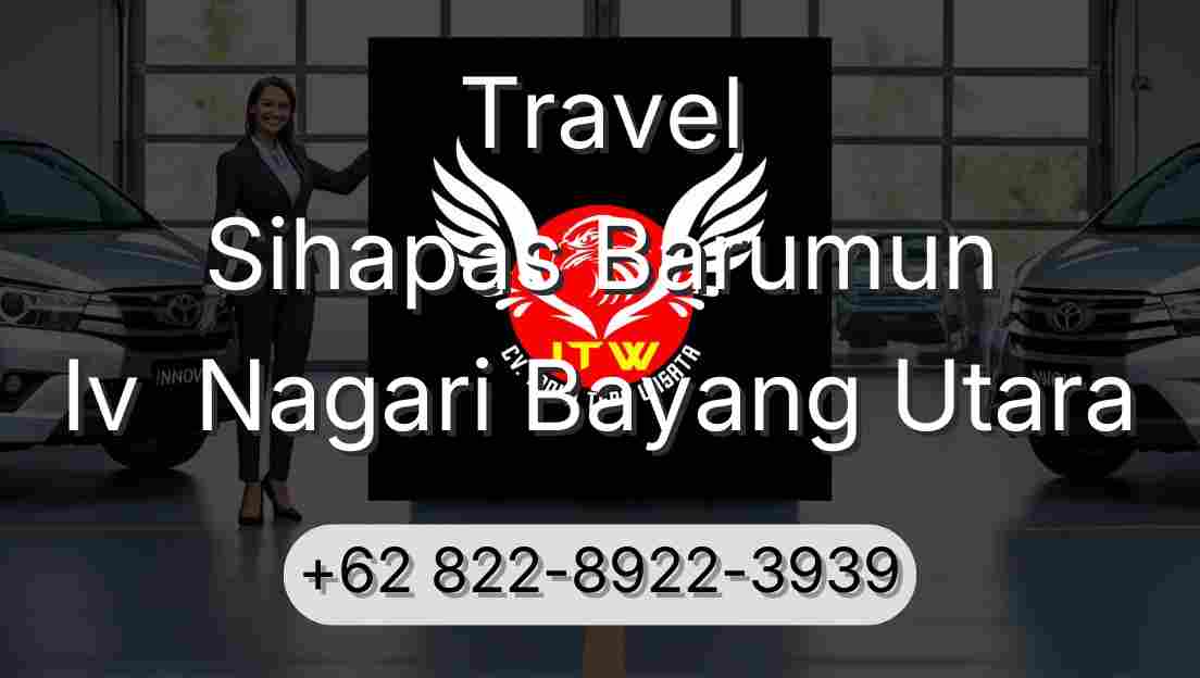 Travel Sihapas Barumun Iv  Nagari Bayang Utara