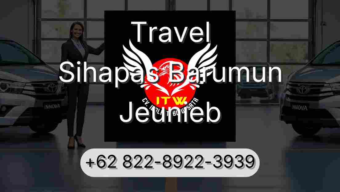 Travel Sihapas Barumun Jeunieb