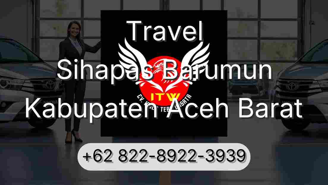 Travel Sihapas Barumun Kabupaten Aceh Barat