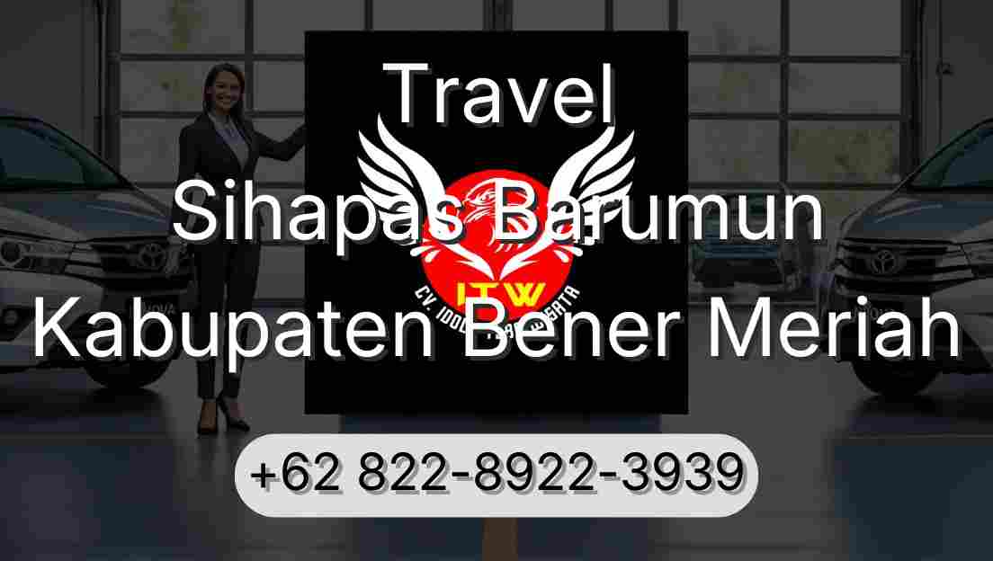 Travel Sihapas Barumun Kabupaten Bener Meriah
