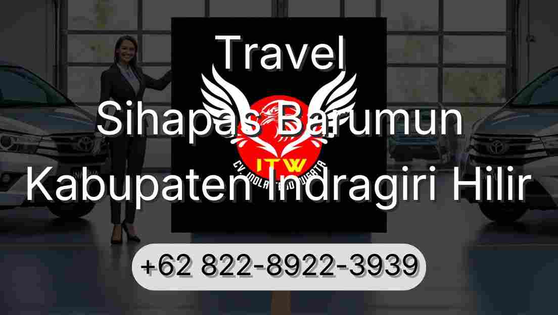 Travel Sihapas Barumun Kabupaten Indragiri Hilir