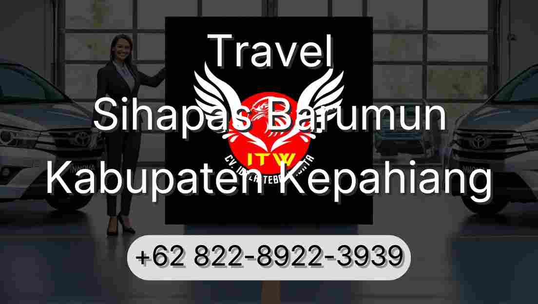 Travel Sihapas Barumun Kabupaten Kepahiang