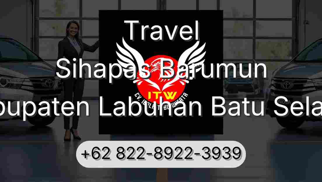 Travel Sihapas Barumun Kabupaten Labuhan Batu Selatan