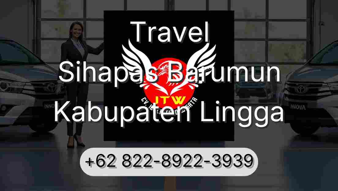 Travel Sihapas Barumun Kabupaten Lingga