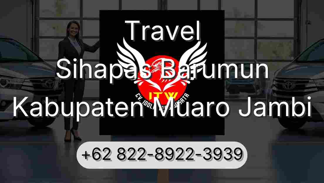 Travel Sihapas Barumun Kabupaten Muaro Jambi