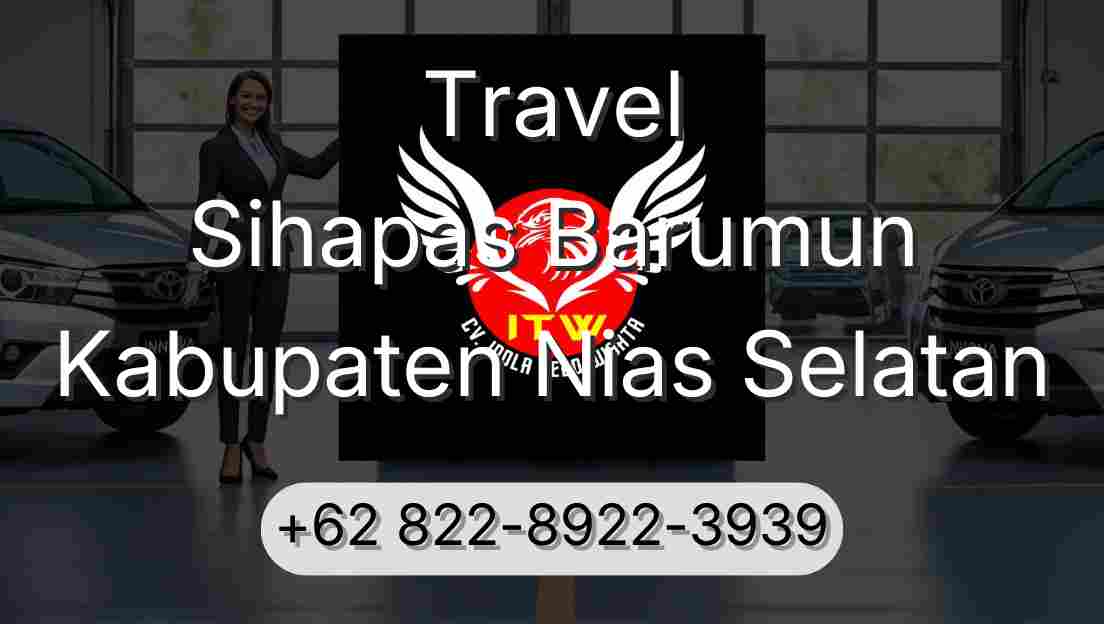 Travel Sihapas Barumun Kabupaten Nias Selatan