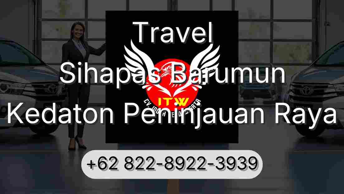 Travel Sihapas Barumun Kedaton Peninjauan Raya