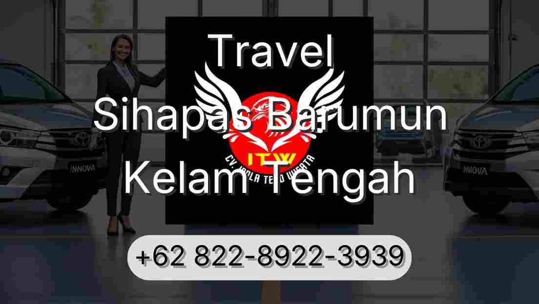 Travel Sihapas Barumun Kelam Tengah