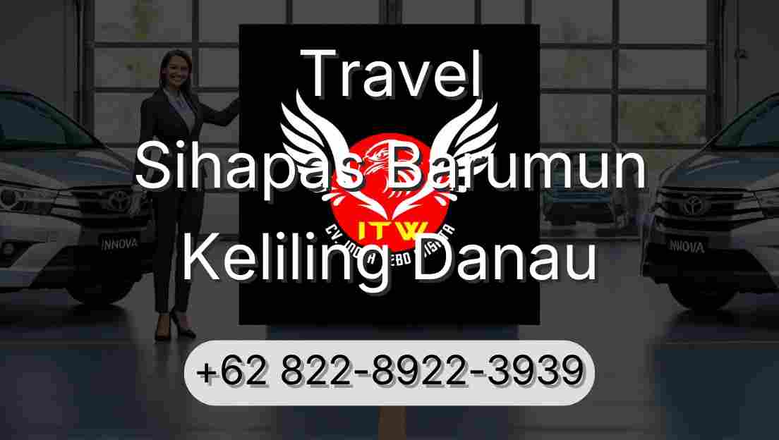 Travel Sihapas Barumun Keliling Danau