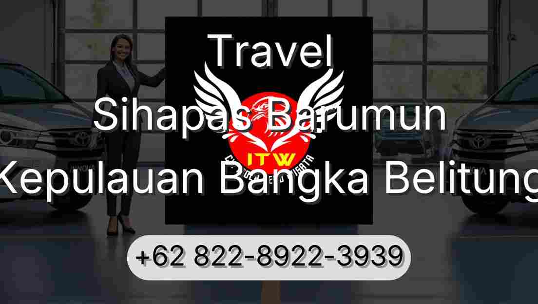Travel Sihapas Barumun Kepulauan Bangka Belitung