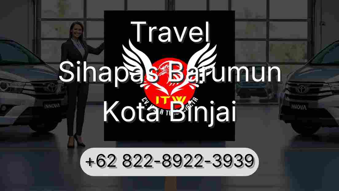 Travel Sihapas Barumun Kota Binjai
