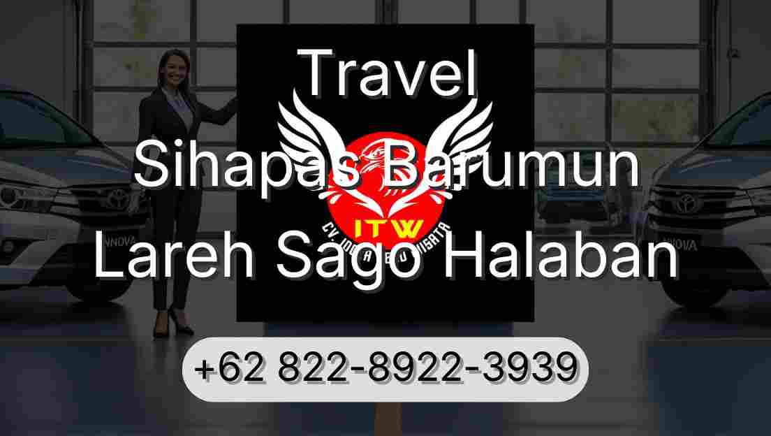 Travel Sihapas Barumun Lareh Sago Halaban
