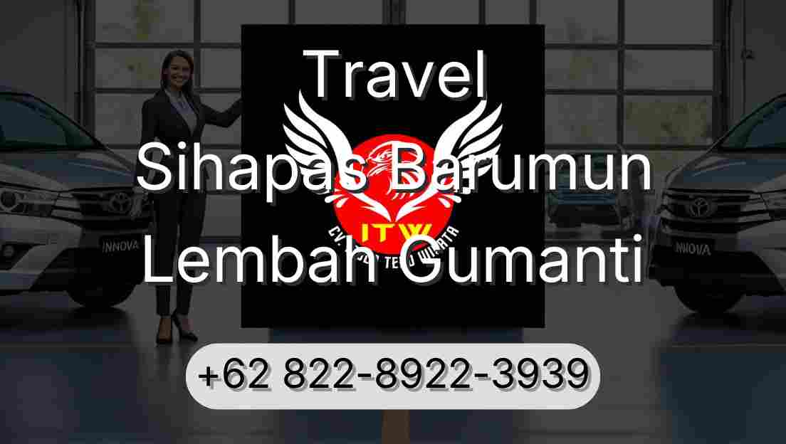 Travel Sihapas Barumun Lembah Gumanti