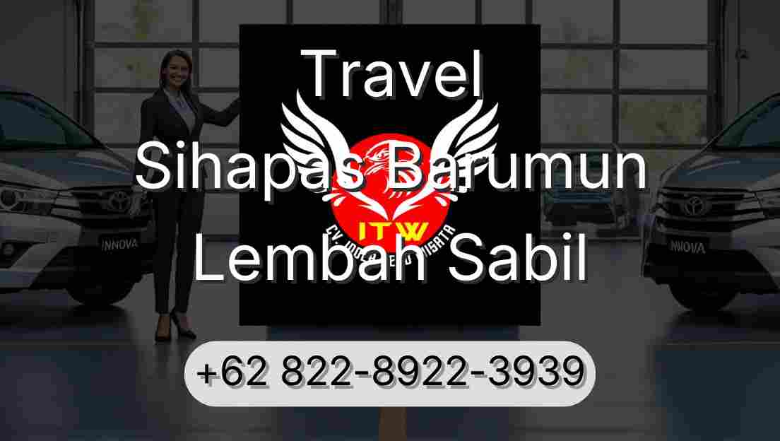 Travel Sihapas Barumun Lembah Sabil