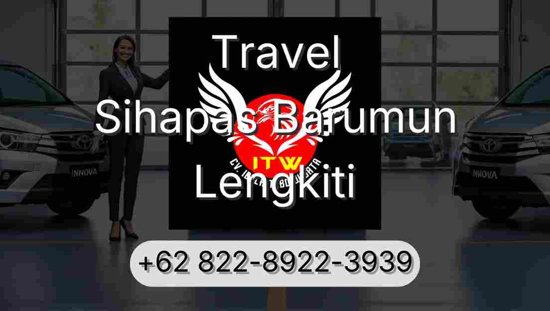 Travel Sihapas Barumun Lengkiti