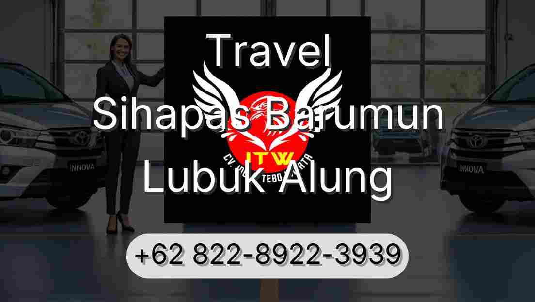 Travel Sihapas Barumun Lubuk Alung