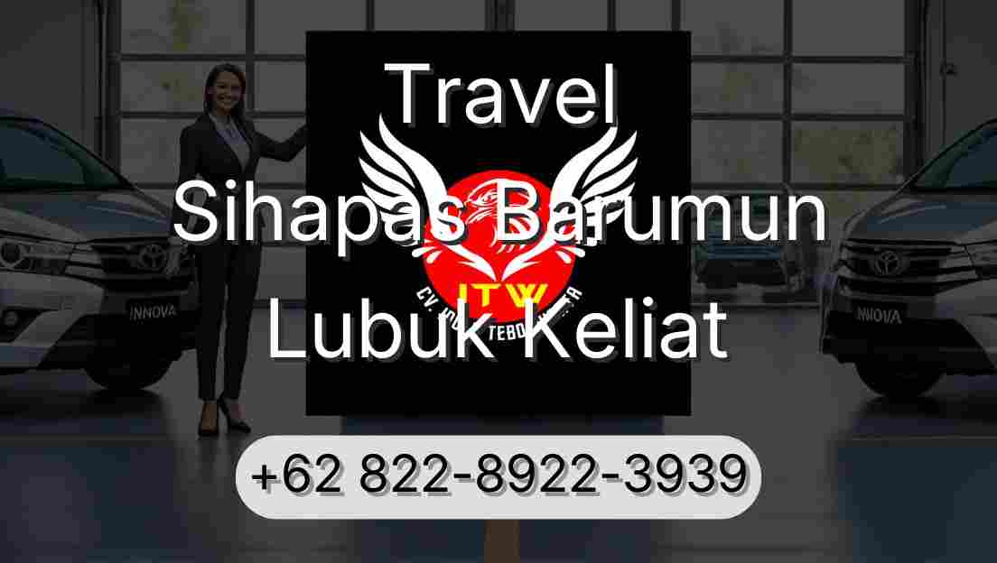 Travel Sihapas Barumun Lubuk Keliat