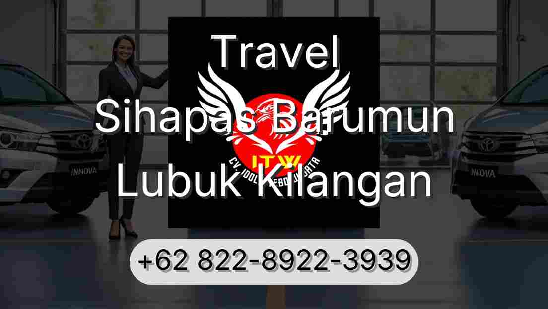 Travel Sihapas Barumun Lubuk Kilangan