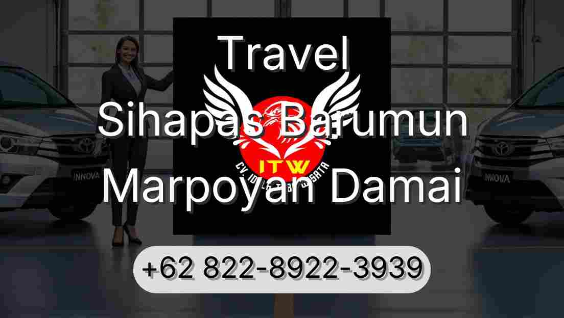 Travel Sihapas Barumun Marpoyan Damai