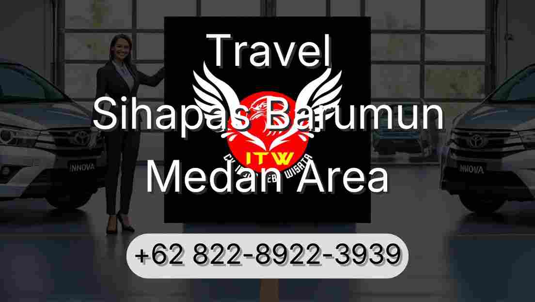Travel Sihapas Barumun Medan Area