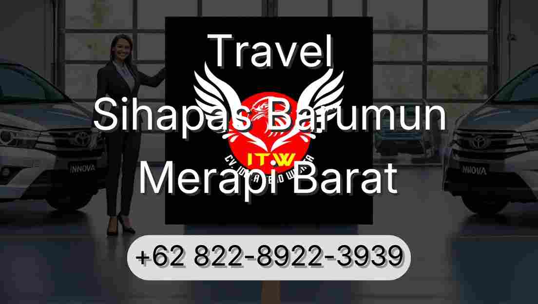 Travel Sihapas Barumun Merapi Barat