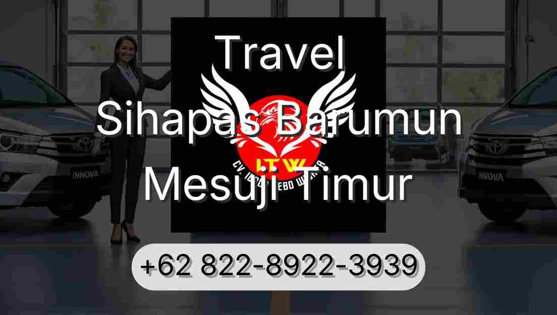 Travel Sihapas Barumun Mesuji Timur