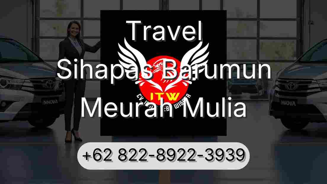Travel Sihapas Barumun Meurah Mulia