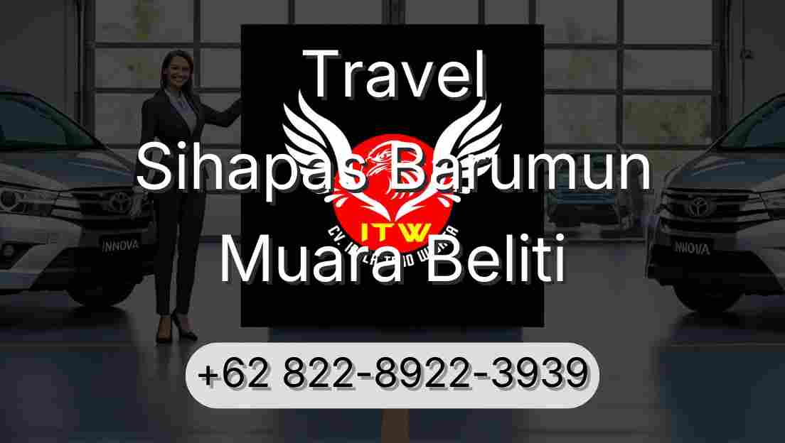 Travel Sihapas Barumun Muara Beliti