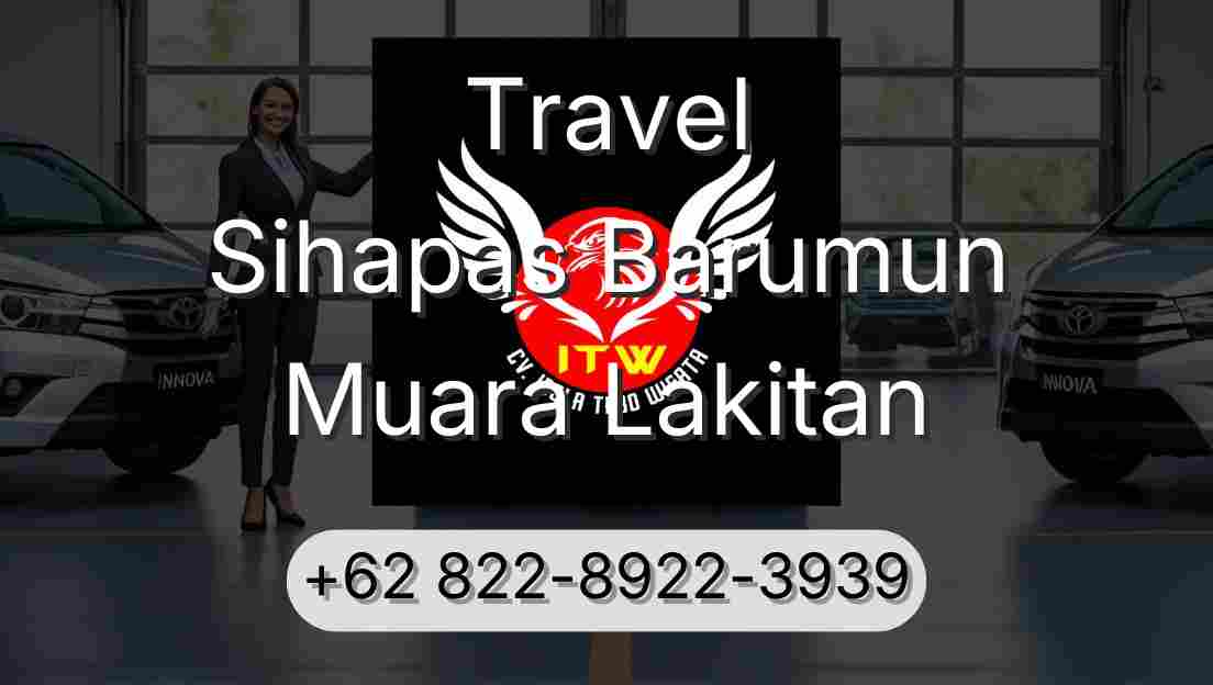 Travel Sihapas Barumun Muara Lakitan