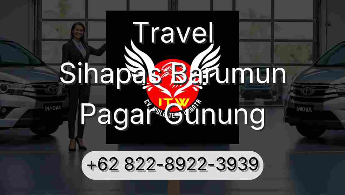 Travel Sihapas Barumun Pagar Gunung