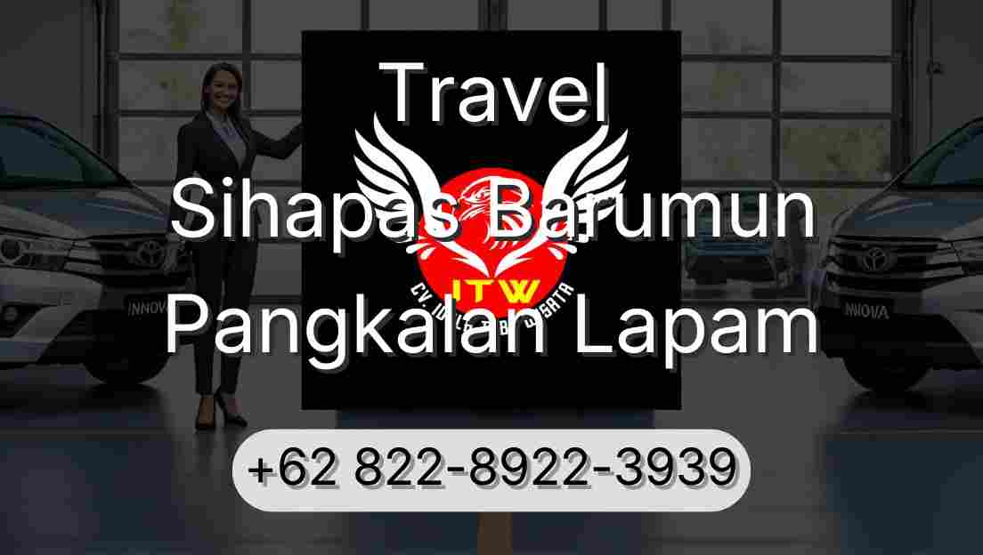 Travel Sihapas Barumun Pangkalan Lapam