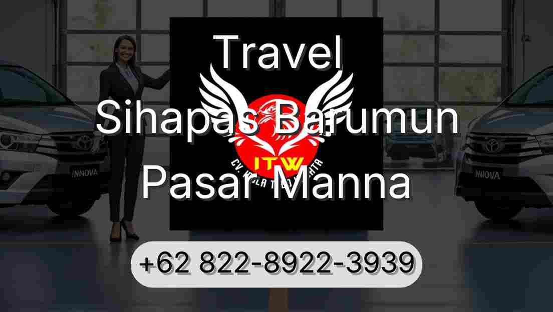 Travel Sihapas Barumun Pasar Manna