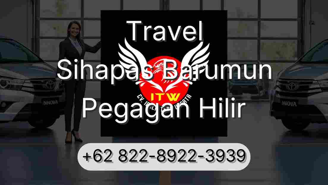 Travel Sihapas Barumun Pegagan Hilir